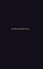 My little big black book: My little big black book