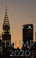 Trump-2020 Chrysler Building New York City Sir Michael writing Drawing Journal.: Trump 2020