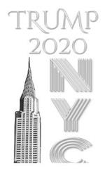 Trump-2020 Iconic Chrysler Building Sir Michael designer NYC writing Drawing Journal.: Trump 2020