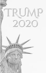 Trump-2020 Statue of liberty writing Drawing Journal.: Trump 2020