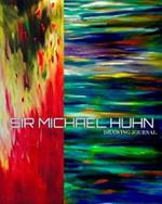 Sir Michael Huhn oil on canvas painting Drawing Journal: Iconic Sir Michael HuhnDrawing Journal