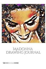 Iconic Madonna drawing Journal Sir Michael Huhn Designer edition: Iconic Madonna drawing Journal Sir Michael Huhn Designer edition