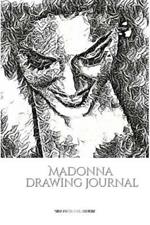 Iconic Madonna drawing Journal Sir Michael Huhn Designer edition: Iconic Madonna drawing Journal Sir Michael Huhn Designer edition