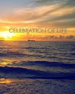 Celebration of life Sunset rememberance Journal: Celebration of life Sunset rememberance Journal