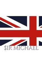 Union Jack UK British Flag Sir Michael Drawing writing Journal: Britih flag Journal