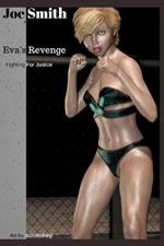 Eva's Revenge: Fighting for Justice - Book 1