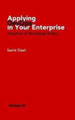 Applying DesOps in Your Enterprise: (Handout of Workshop Slides)