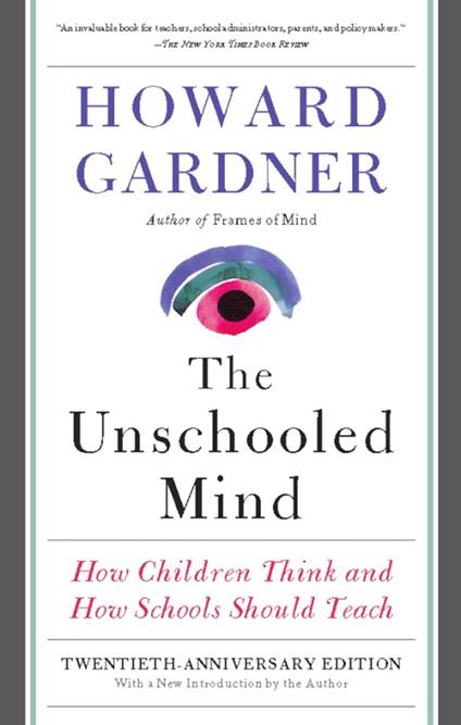 The Unschooled Mind