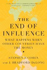 The End of Influence: What Happens When Other Countries Have the Money