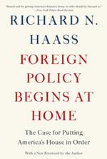 Foreign Policy Begins at Home