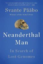 Neanderthal Man: In Search of Lost Genomes