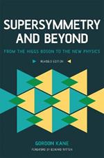 Supersymmetry and Beyond: From the Higgs Boson to the New Physics