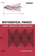 Mathematical Finance: Theory, Modeling, Implementation