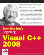 Ivor Horton's Beginning Visual C++ 2008