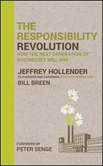 The Responsibility Revolution: How the Next Generation of Businesses Will Win