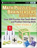 Math Puzzles and Brainteasers, Grades 6-8