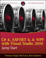 C# 4, ASP.NET 4, and WPF, with Visual Studio 2010 Jump Start