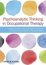 Psychoanalytic Thinking in Occupational Therapy: Symbolic, Relational and Transformative