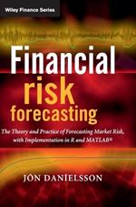 Financial Risk Forecasting: The Theory and Practice of Forecasting Market Risk with Implementation in R and Matlab