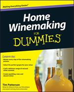 Home Winemaking For Dummies