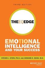 The EQ Edge: Emotional Intelligence and Your Success