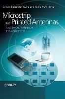 Microstrip and Printed Antennas: New Trends, Techniques and Applications