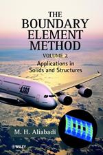 The Boundary Element Method, Volume 2: Applications in Solids and Structures