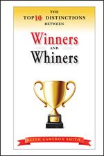 The Top 10 Distinctions Between Winners and Whiners