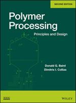 Polymer Processing: Principles and Design