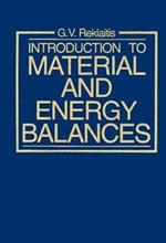 Introduction to Material & Energy Balances