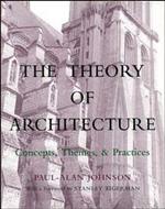 The Theory of Architecture: Concepts Themes & Practices