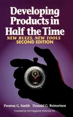 Developing Products in Half the Time: New Rules, New Tools