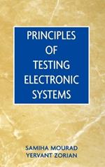 Principles of Testing Electronic Systems