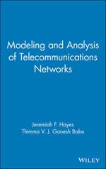 Modeling and Analysis of Telecommunications Networks