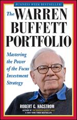 The Warren Buffett Portfolio: Mastering the Power of the Focus Investment Strategy