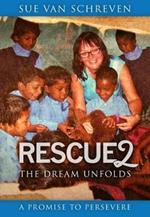 Rescue2: The Dream Unfolds