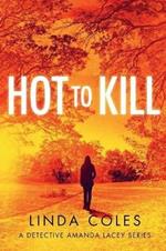 Hot To Kill: She's literally getting away with murder