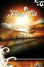 Fresh Cut: a novel