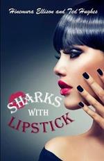 Sharks With Lipstick