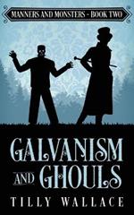 Galvanism and Ghouls