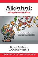 Alcohol: A dangerous love affair