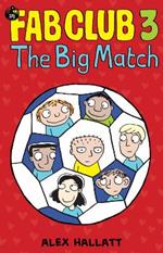 FAB Club 3 - The Big Match