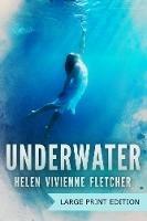 Underwater: Large Print Edition