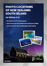 Photo Locations of New Zealand: South Island 1st Edition (1.1)