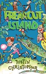 Freakout Island: Welcome to the World's Worst Theme Park!