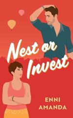 Nest or Invest: All is fair in love and real estate