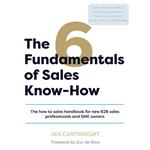 6 Fundamentals of Sales Know-How, The