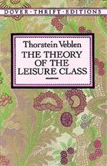 The Theory of the Leisure Class