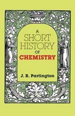 A Short History of Chemistry