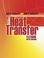 A Heat Transfer Textbook: Fifth Edition